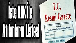 KHK İLE İZMİR'DE MESLEKTEN ATILANLARIN LİSTESİ!