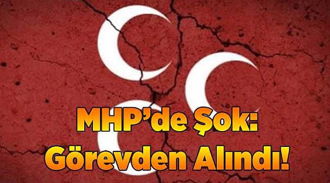 MHP görevden almalar devam ediyor!