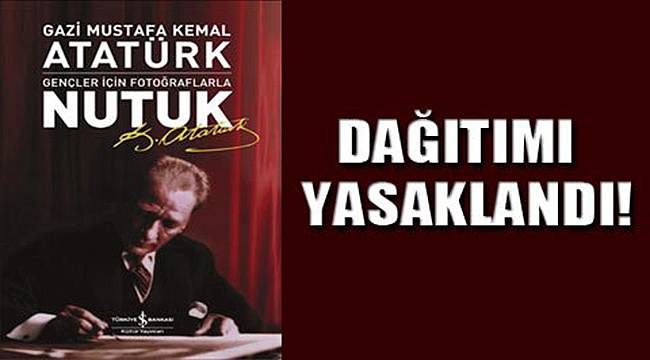 Nutuk'a 'Siyasi Propaganda' Yasağı!