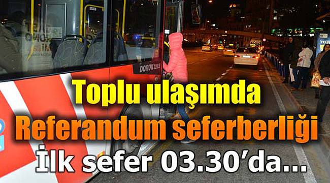 Toplu Taşımada Referandum Seferberliği
