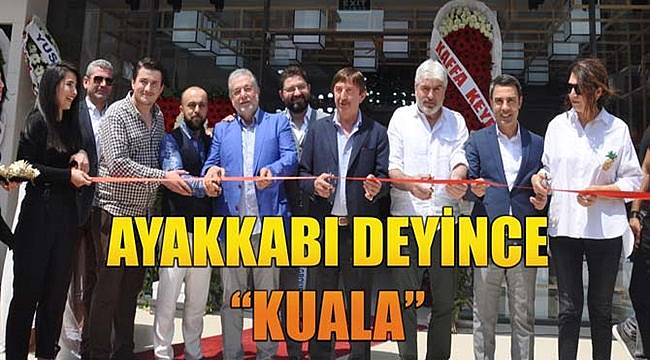 Ayakkabı deyince "KUALA"