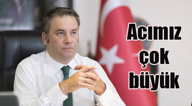 Piriştina; "Acımız Çok Büyük"