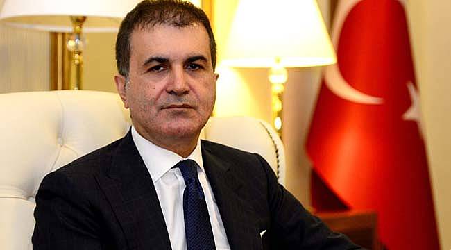 Ömer Çelik: AP Raporu Aynen İade Edilecek