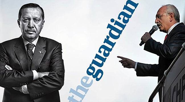 The Guardian: Kılıçdaroğlu Yazınca Erdoğan da Yazmak İstedi