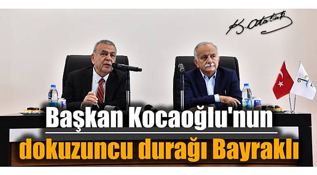 Başkan Kocaoğlu'nun dokuzuncu durağı Bayraklı