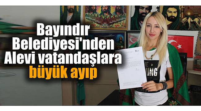 Bayındır Belediyesi'nden Alevi vatandaşlara büyük ayıp