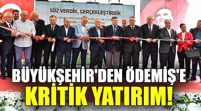 Büyükşehir'den Ödemiş'e büyük yatırım