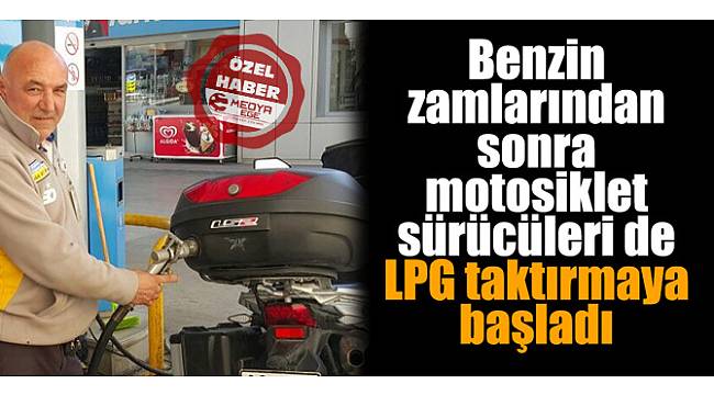 Benzin zamlarından sonra motosiklet sürücüleri de LPG taktırmaya başladı