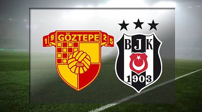 Göztepe Beşiktaş Maçı Saat Kaçta Hangi Kanalda?