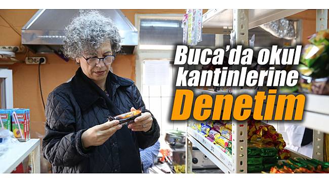 Buca’da Okul Kantinlerine Denetim