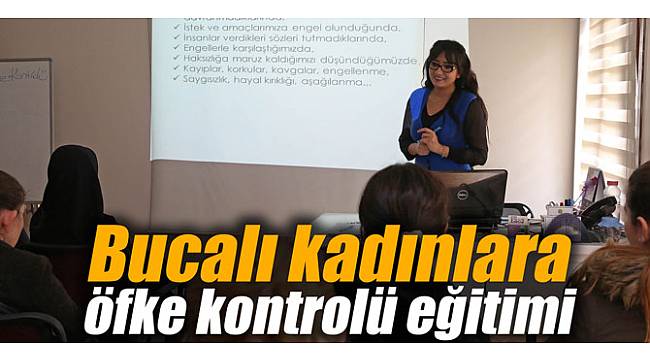 Bucalı kadınlara öfke kontrolü eğitimi
