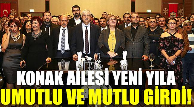 Konak Belediyesi çalışanları yeni yıla umutlu ve mutlu girdi