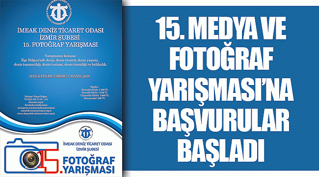 15. MEDYA VE FOTOĞRAF YARIŞMASI’NA BAŞVURULAR BAŞLADI