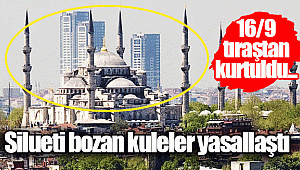 16/9 tıraştan kurtuldu... Silueti bozan kuleler yasallaştı