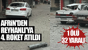 Afrin'den Reyhanlı'ya 4. roket atıldı