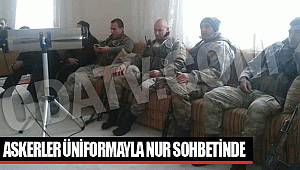 Askerler üniformayla Nur sohbetinde