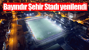 Bayındır Şehir Stadı yenilendi