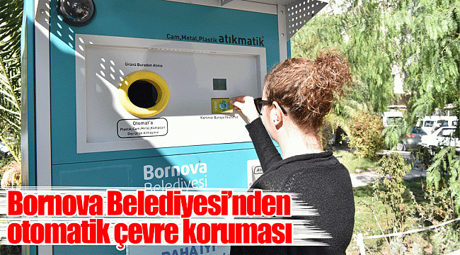 Bornova Belediyesi’nden otomatik çevre koruması