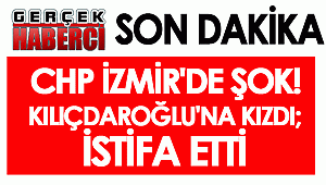 CHP İzmir'de şok! Kılıçdaroğlu'na kızdı; istifa etti