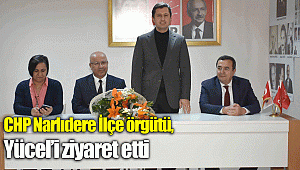 CHP Narlıdere İlçe örgütü Deniz Yücel’i ziyaret etti