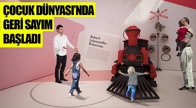 Çocuk Dünyası’nda geri sayım başladı