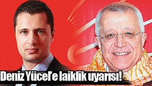 Deniz Yücel'e laiklik uyarısı!