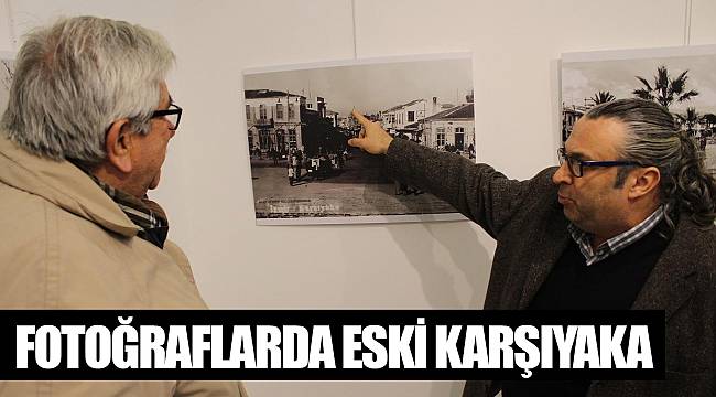FOTOĞRAFLARDA ESKİ KARŞIYAKA