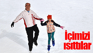İçimizi ısıttılar