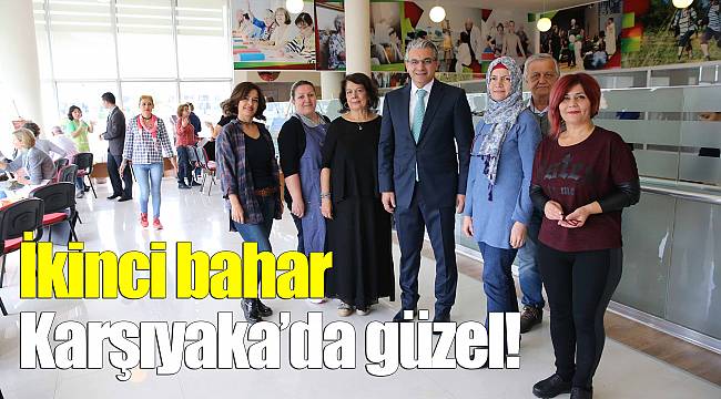 İkinci bahar Karşıyaka'da güzel!