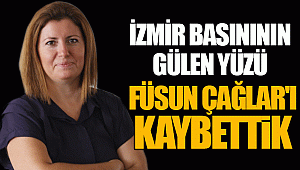 İzmir basınının gülen yüzü Füsun Çağlar'ı kaybettik