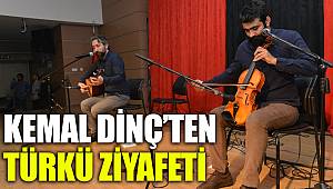 Kemal Dinç’ten türkü ziyafeti