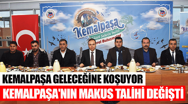 KEMALPAŞA GELECEĞİNE KOŞUYOR