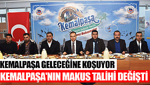 KEMALPAŞA GELECEĞİNE KOŞUYOR