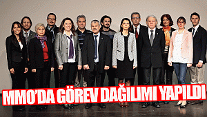 MMO’DA GÖREV DAĞILIMI YAPILDI