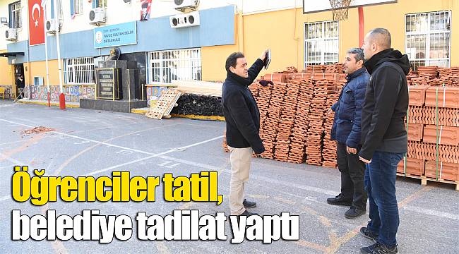 Öğrenciler tatil, belediye tadilat yaptı