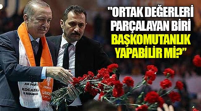 "Ortak değerleri parçalayan biri başkomutanlık yapabilir mi?"
