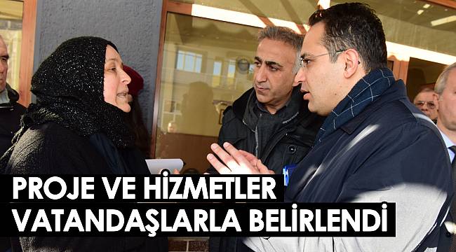 Proje ve hizmetler vatandaşlarla belirlendi