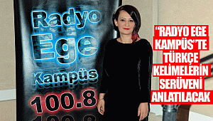 “Radyo Ege Kampüs”te Türkçe kelimelerin serüveni anlatılacak