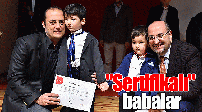 "Sertifikalı" babalar