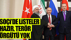 Soçi’de listeler hazır, terör örgütü yok