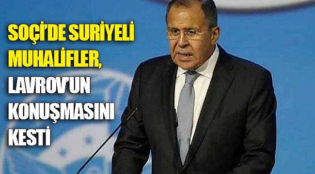 Soçi'de Suriyeli muhalifler, Lavrov'un konuşmasını kesti