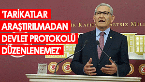 “TARİKATLAR ARAŞTIRILMADAN DEVLET PROTOKOLÜ DÜZENLENEMEZ” 