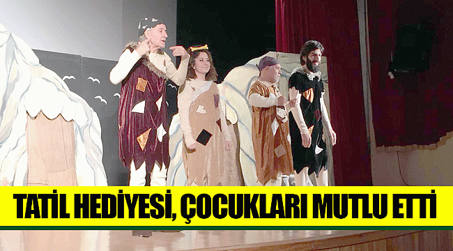 TATİL HEDİYESİ, ÇOCUKLARI MUTLU ETTİ