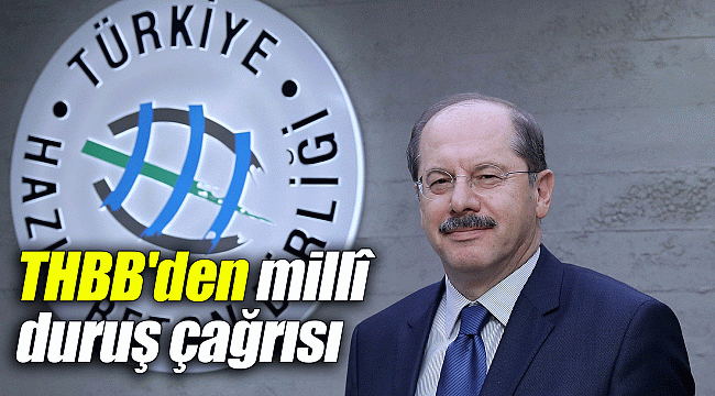 THBB'den millî duruş çağrısı