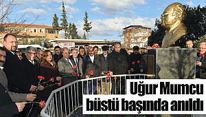 Uğur Mumcu büstü başında anıldı