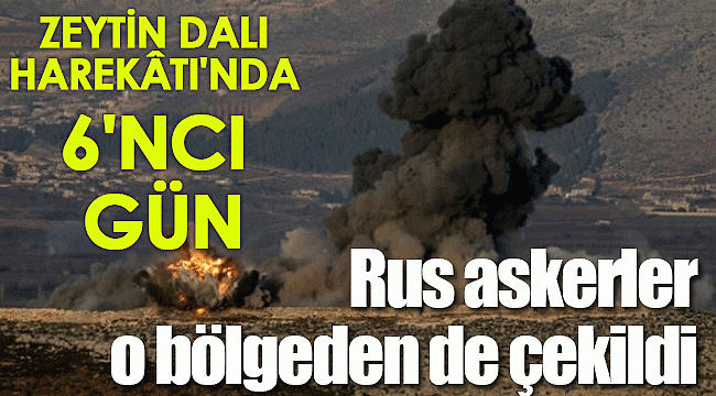 Zeytin Dalı Harekâtı'nda 6'ncı gün