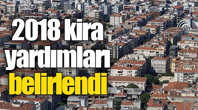 2018 kira yardımları belirlendi