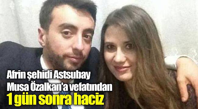 Afrin şehidi Astsubay Musa Özalkan'a vefatından 1 gün sonra haciz