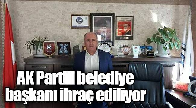 AK Partili belediye başkanı ihraç ediliyor