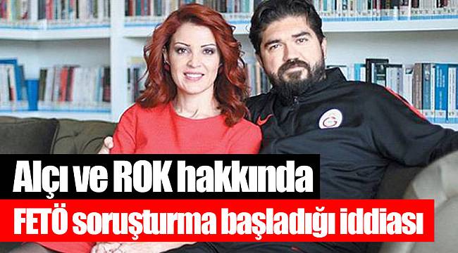 Alçı ve ROK hakkında FETÖ soruşturma başladığı iddiası